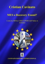 MES o Recovery Found? Conte ha MESso il recupero dell'Italia in fondo Libro di  Cristian Cavinato