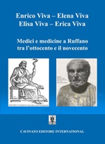 Medici e medicine a Ruffano tra l'Ottocento e il Novecento Libro di  Elena Viva, Elisa Viva, Enrico Viva, Erica Viva