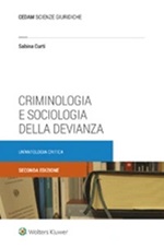 Criminologia e sociologia della devianza. Un'antologia critica Libro di  Sabina Curti