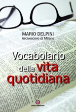 Vocabolario della vita quotidiana Libro di  Mario Delpini