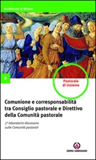 Comunione e corresponsabilità tra consiglio pastorale e direttivo della comunità pastorale Ebook di 