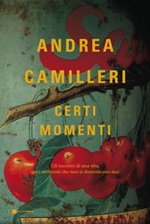 Certi momenti Libro di  Andrea Camilleri