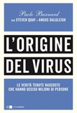 L' origine del virus. Le verità tenute nascoste che hanno ucciso milioni di persone Ebook di  Paolo Barnard, Angus Dalgleish, Steven Quay