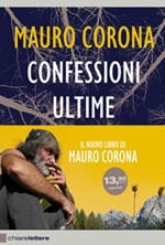 Confessioni ultime. Con DVD Libro di  Mauro Corona