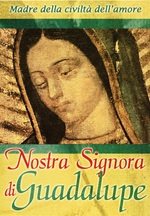 Nostra Signora di Guadalupe. DVD + Libro DVD di 