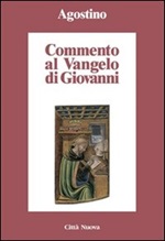 Commento al Vangelo di Giovanni Libro di Agostino (sant')