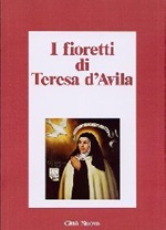 I fioretti di Teresa d'Avila Libro di 