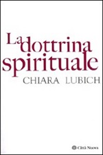 La dottrina spirituale Libro di  Chiara Lubich