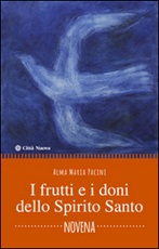 I frutti e i doni dello Spirito Santo. Novena Libro di  Alma M. Pacini