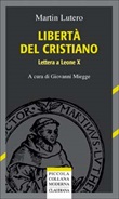 Libertà del cristiano. Lettera a Leone X Libro di  Martin Lutero
