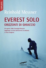 Everest solo. Orizzonti di ghiaccio Ebook di  Reinhold Messner