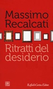 Ritratti del desiderio Libro di  Massimo Recalcati