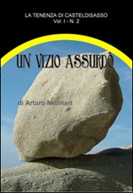 Un vizio assurdo Ebook di  Arturo Molinari, Arturo Molinari, Arturo Molinari