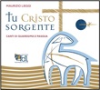 Tu Cristo sorgente - Opuscolo + CD CD di Maurizio Lieggi