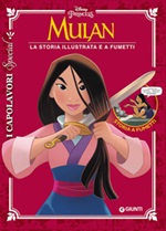 Mulan. La storia illustrata e a fumetti Libro di 