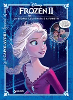 Frozen II. La storia illustrata e a fumetti Libro di 