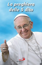 Pieghevole La preghiera delle cinque dita di Papa Francesco Cartoleria