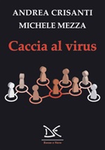 Caccia al virus Libro di  Andrea Crisanti, Michele Mezza