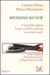 Spending review. È possibile tagliare la spesa pubblica senza farsi male?