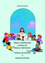 Prima confessione e messa di prima comunione. Guida per il catechista Libro di  Antonio Sorrentino
