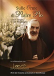 Sulle orme di Padre Pio