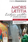 Amoris laetitia. Esortazione apostolica sull'amore nella famiglia. Sintesi ufficiale Libro di Francesco (Jorge Mario Bergoglio)