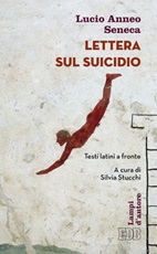 Lettera sul suicidio. Testo latino a fronte Libro di  Lucio Anneo Seneca