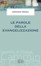 Le parole della evangelizzazione Ebook di  Romano Penna
