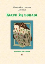 Rape in estasi. A colloquio con l'anima Libro di  Mario GMarius Giacomozzi