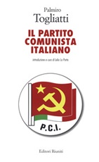 Il Partito Comunista Italiano Libro di  Palmiro Togliatti