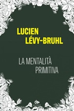 La mentalita primitiva Ebook di  Lucien Lévy-Bruhl