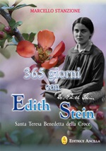 365 giorni con Edith Stein. Santa Teresa benedetta della Croce Libro di  Marcello Stanzione