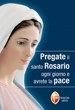 Pregate il santo rosario ogni giorno e avrete la pace Libro di 