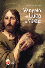 Il Vangelo di Luca. Una guida alla lettura Libro di  Nazzareno Marconi