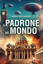 Il padrone del mondo Libro di  Robert Hugh Benson