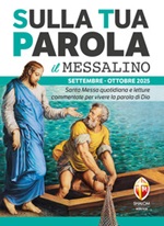 Sulla tua parola. Messalino. Letture della messa commentate per vivere la parola di Dio. Settembre-ottobre 2025 Ebook di 