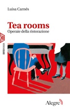 Tea rooms. Operaie della ristorazione Ebook di  Luisa Carnés