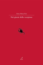 Nei giorni dello scorpione Ebook di  Anna Maria Tosi
