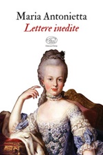 Lettere inedite Libro di Maria Antonietta