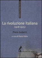 La rivoluzione italiana (1918-1925) Libro di  Piero Gobetti