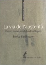 La via dell'austerità. Per un nuovo modello di sviluppo Ebook di  Enrico Berlinguer