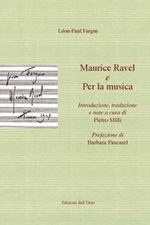 Maurice Ravel-Per la musica. Ediz. italiana e francese Libro di  Léon-Paul Fargue