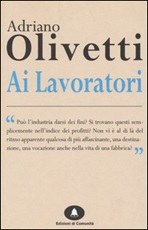 Ai lavoratori Libro di  Adriano Olivetti