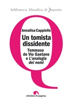 Un tomista dissidente. Tommaso de Vio Gaetano e «L'analogia dei nomi» Ebook di  Annalisa Cappiello