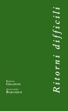 Ritorni difficili Ebook di  Alessandro Barchiesi, Barbara Graziosi