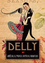Ahélya, il fuoco sotto il ghiaccio Ebook di Delly,Delly