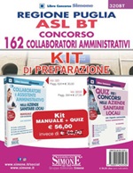 Regione Puglia ASL BT. Concorso 162 collaboratori amministrativi. Kit di preparazione: Manuale completo-Quiz con risposte commentate Libro di 