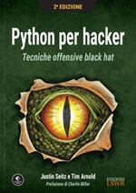 Python per hacker. Tecniche offensive black hat Ebook di  Justin Seitz, Tim Arnold