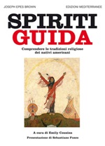 Spiriti guida. Comprendere le tradizioni religiose dei nativi americani Ebook di  Joseph Epes Brown, Joseph Epes Brown