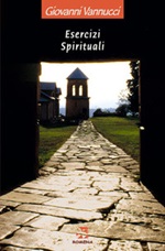 Esercizi spirituali Libro di  Giovanni Vannucci